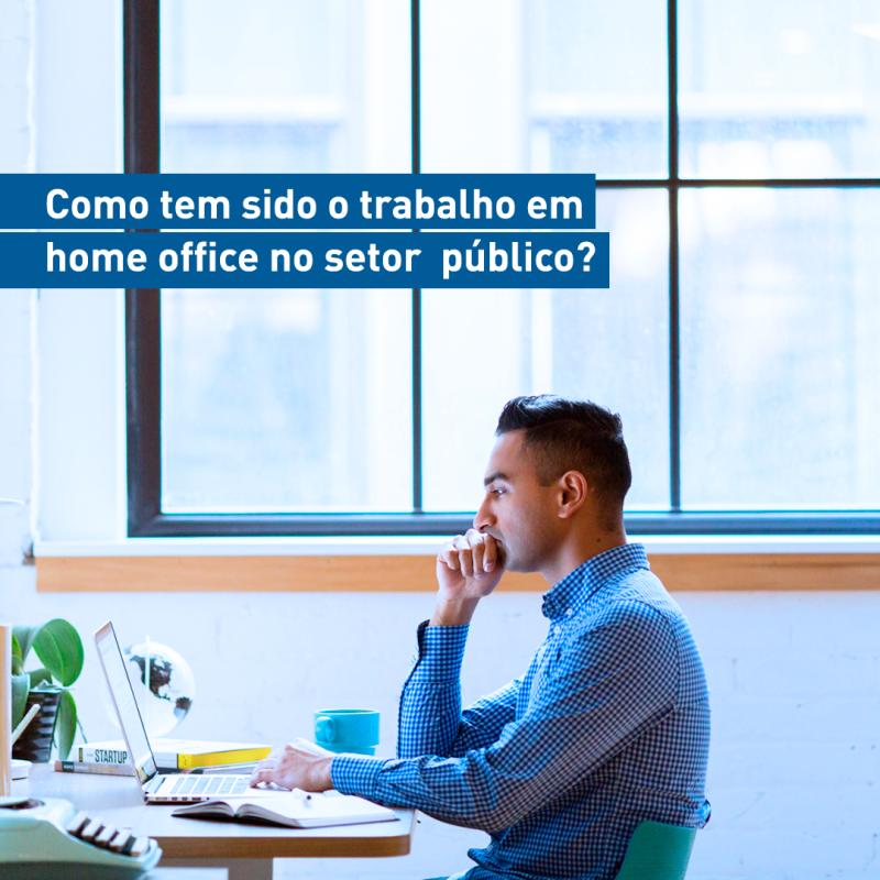 Pesquisa mostra que órgãos públicos aderem ao trabalho remoto