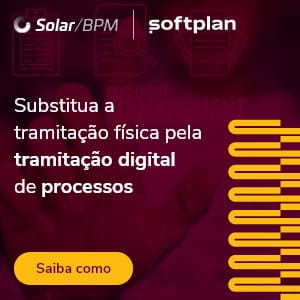 Solar BPM – Substitua a tramitação física pela tramitação digital de processos
